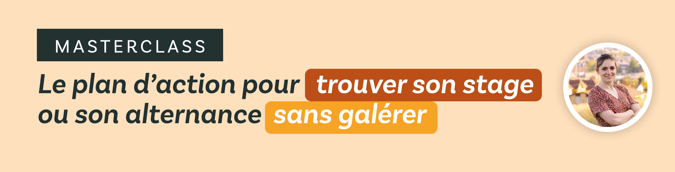 Masterclass Trouver un stage ou une alternance sans galérer avec Manon Horlacher